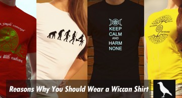 10 Reasons Why You Should Wear a Wiccan T-shirt