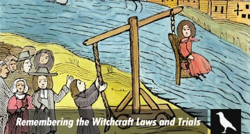 Remembering the Witchcraft Laws and Trials