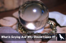 What Is Scrying And Why Should I Learn It?